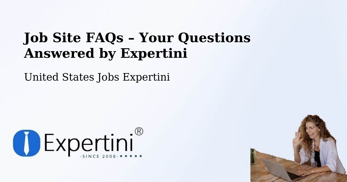 Job Site FAQs – Frequently Asked Questions – Eldon - Eldon, United States Jobs Expertini